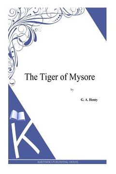 portada The Tiger of Mysore (en Inglés)