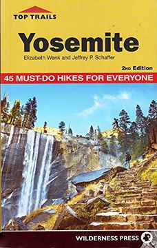 portada Top Trails: Yosemite: 45 Must-Do Hikes for Everyone (en Inglés)