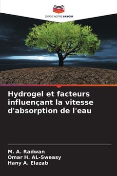 portada Hydrogel et facteurs influençant la vitesse d'absorption de l'eau (in French)