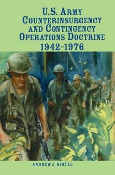 portada U.S. Army Counterinsurgency and Contingency Operations Doctrine, 1942-1976 (en Inglés)