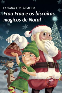 portada Frou Frou e os Biscoitos Magicos de Natal (in Portuguese)