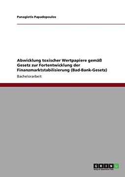 portada Abwicklung toxischer Wertpapiere gemäß Gesetz zur Fortentwicklung der Finanzmarktstabilisierung (Bad-Bank-Gesetz) (German Edition)