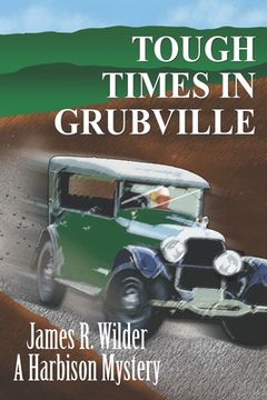 portada Tough Times in Grubville (in English)