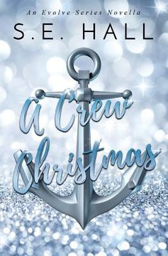 portada A Crew Christmas: An Evolve Series Novella (en Inglés)