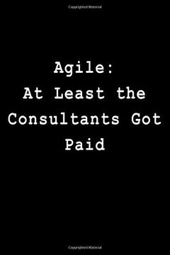 portada Agile: At Least the Consultants got Paid: Blank Lined Journal 