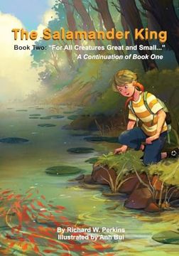 portada The Salamander King, Book Two: "For all Creatures Great and Small" (en Inglés)