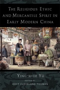portada The Religious Ethic and Mercantile Spirit in Early Modern China (en Inglés)