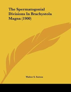 portada the spermatogonial divisions in brachystola magna (1900) (in English)