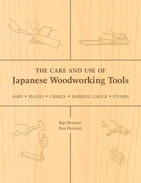 portada The Care and use of Japanese Woodworking Tools: Saws, Planes, Chisels, Marking Gauges, Stones (en Inglés)