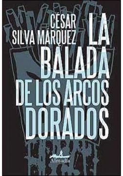 portada La Balada de los Arcos Dorados (in Spanish)
