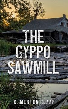 portada The Gyppo Sawmill (en Inglés)