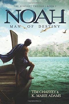 portada Noah: Man of Destiny (The Remnant Trilogy)