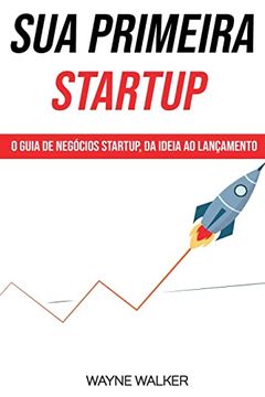 portada Sua Primeira Startup (en Portugués)