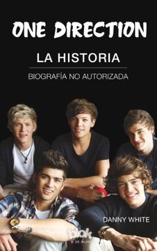 One Direction. La Historia (NB CORAZON JOVEN)