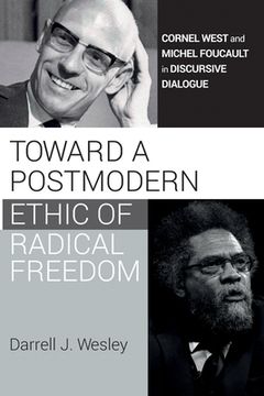 portada Toward a Postmodern Ethic of Radical Freedom (in English)