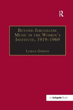 portada Beyond Jerusalem: Music in the Women's Institute, 1919-1969 (en Inglés)