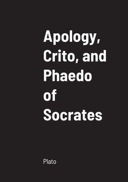 portada Apology, Crito, and Phaedo of Socrates