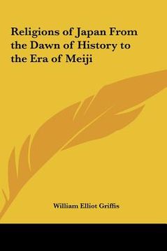 portada religions of japan from the dawn of history to the era of meiji (en Inglés)