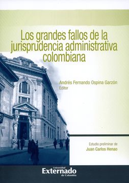 portada Los Grandes Fallos de la Jurisprudencia Administrativa Colombiana (in Spanish)