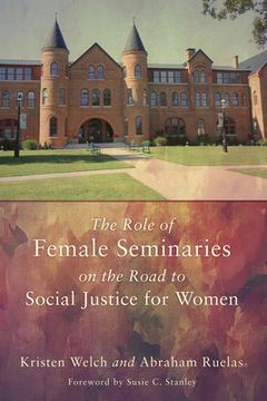 portada The Role of Female Seminaries on the Road to Social Justice for Women (in English)