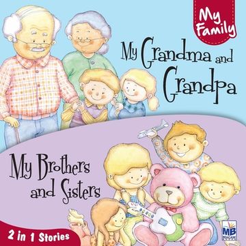 portada My Family: My grandma and grandpa and My brothers and sisters (en Inglés)