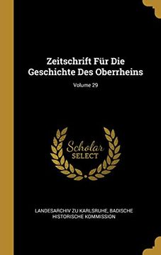 portada Zeitschrift Für Die Geschichte Des Oberrheins; Volume 29 (in German)