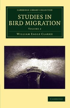 portada Studies in Bird Migration: Volume 2 (Cambridge Library Collection - Zoology) (in English)