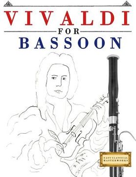 portada Vivaldi for Bassoon: 10 Easy Themes for Bassoon Beginner Book (en Inglés)