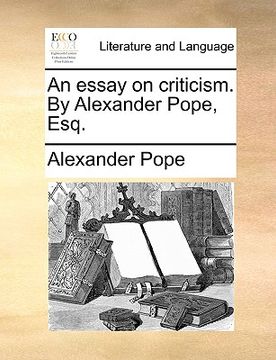 portada an essay on criticism. by alexander pope, esq. (in English)