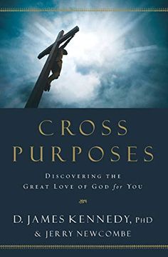 portada Cross Purposes: Discovering the Great Love of god for you (en Inglés)