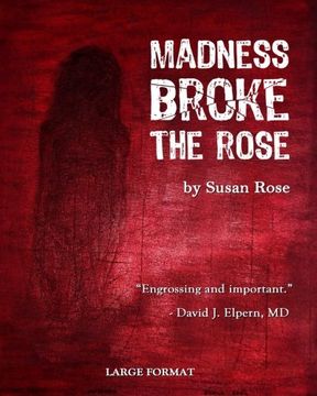 portada Madness Broke the Rose: large print edition
