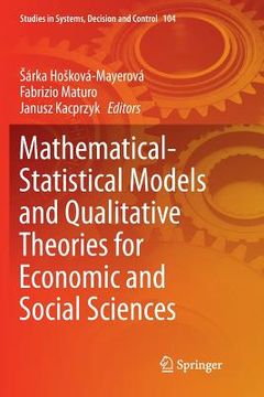 portada Mathematical-Statistical Models and Qualitative Theories for Economic and Social Sciences