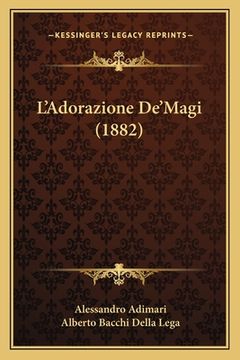 portada L'Adorazione De'Magi (1882) (en Italiano)
