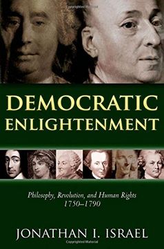 portada democratic enlightenment: philosophy, revolution, and human rights, 1750-1790