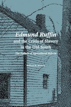 portada edmund ruffin and the crisis of slavery in the old south