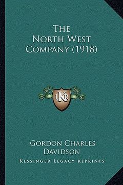 portada the north west company (1918) (en Inglés)