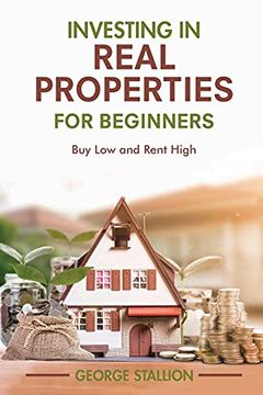 portada Investing in Real Properties for Beginners (en Inglés)