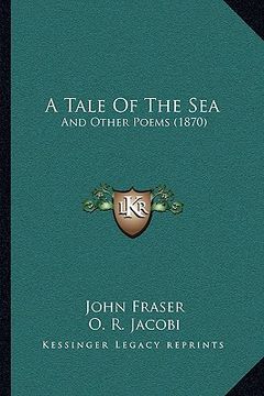 portada a tale of the sea: and other poems (1870) (in English)