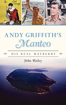 portada Andy Griffith's Manteo: His Real Mayberry (en Inglés)