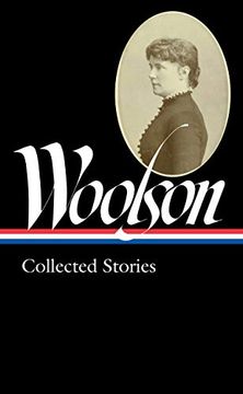 portada Constance Fenimore Woolson: Collected Stories (Loa #327) (Library of America) (en Inglés)