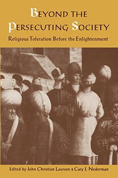 portada Beyond the Persecuting Society: Religious Toleration Before the Enlightenment (in English)