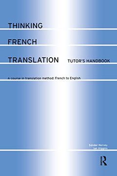 portada Thinking French Translation Teacher's Book: A Course in Translation Method: French to English (Thinking Translation) (in English)