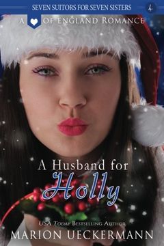 portada A Husband for Holly (Seven Suitors for Seven Sisters) (Volume 4)