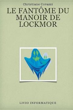 portada Le fantôme du manoir de Lockmor (in French)