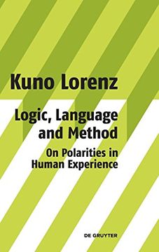 portada Logic, Language and Method - on Polarities in Human Experience: Philosophical Papers (en Inglés)