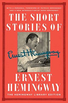 portada The Short Stories of Ernest Hemingway: The Hemingway Library Edition (en Inglés)