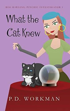 portada What the cat Knew (Reg Rawlins, Psychic Investigator) (en Inglés)