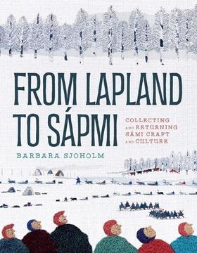 portada From Lapland to Sápmi: Collecting and Returning Sámi Craft and Culture (en Inglés)