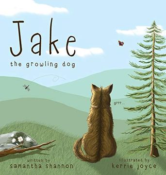 portada Jake the Growling Dog: A Children'S Picture Book About the Power of Kindness, Celebrating Diversity, and Friendship. (1) (en Inglés)