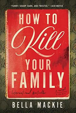 portada How to Kill Your Family: A Novel (in English)